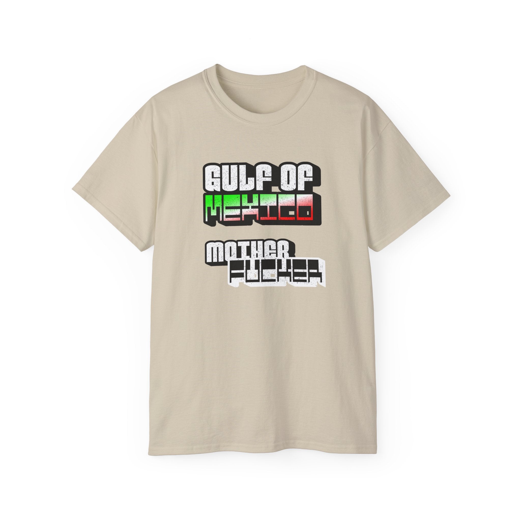 Gulf Of Mexico Mother Fucker - Unisex Ultra Cotton Tee - Damned Threads